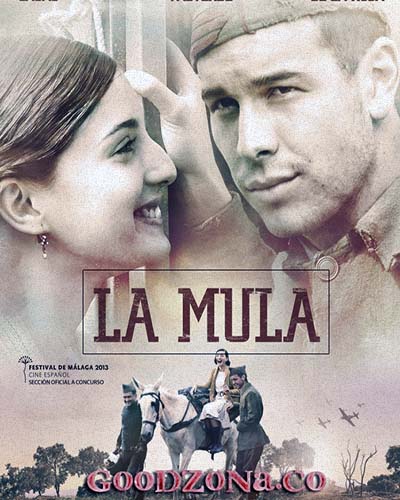 Мул / La Mula (2013) 